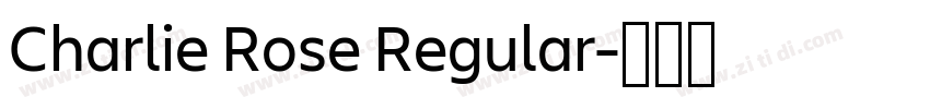 Charlie Rose Regular字体转换